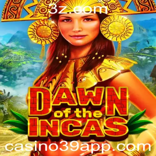 DawnoftheIncas: Imersão na Cultura Inca com Casino39