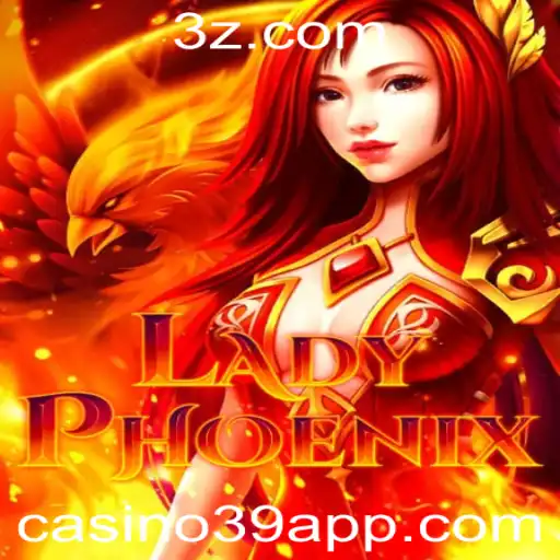 casino39 - Descubra LadyPhoenix: O Fascinante Mundo de Casino39